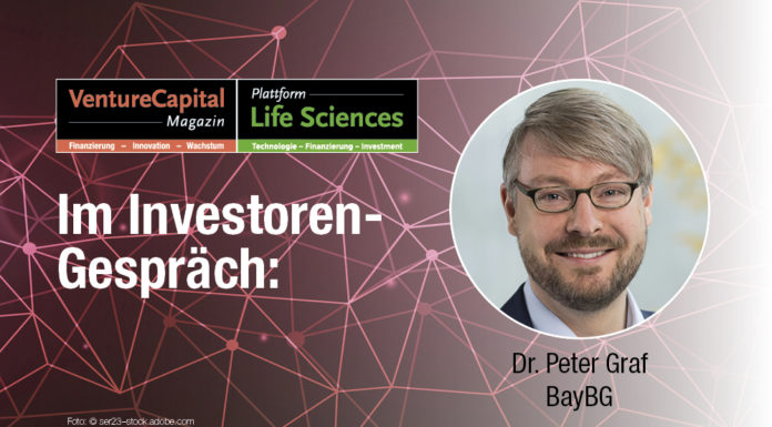 „Wir verfolgen einen langfristigen und kooperativen Ansatz“ Dr. Peter Graf, Investmentmanager Venture Capital, BayBG: „Wir verfolgen einen langfristigen und kooperativen Ansatz“