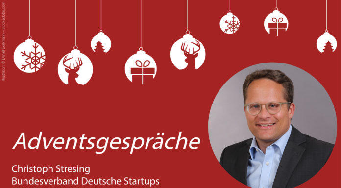 „Es ist wichtig, dass Investoren sich nicht zurückhalten“ Adventsgespräch mit Christoph J. Stresing, Bundesverband Deutsche Startups