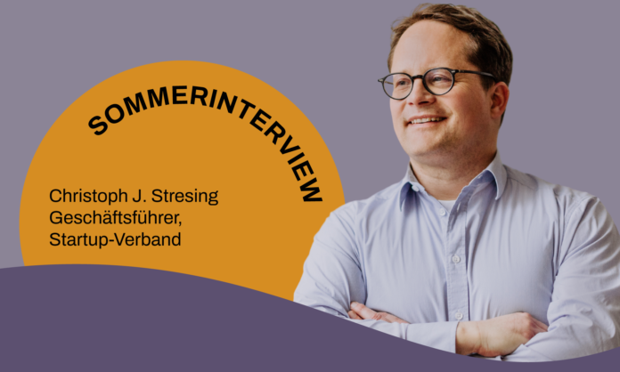 Sommerinterview mit Christoph J. Stresing, Startup-Verband