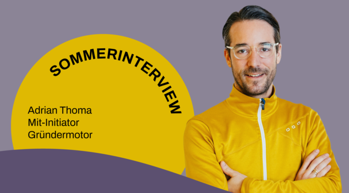 Sommerinterview mit Adrian Thoma, Mit-Initiator Gründermotor