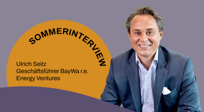 Sommerinterview mit Ulrich Seitz, Geschäftsführer BayWa r.e. Energy Ventures