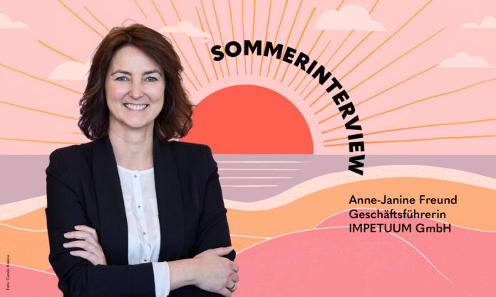 Sommerinterview mit Anne-Janine Freund (Impetuum GmbH)