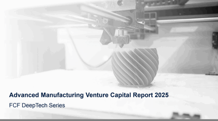 FCF präsentiert Advanced Manufacturing Venture Capital Report 2025 FCF präsentiert Advanced Manufacturing Venture Capital Report 2025