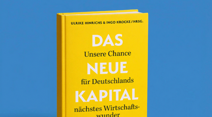 Das Neue Kapital: Unsere Chance für Deutschlands nächstes Wirtschaftswunder