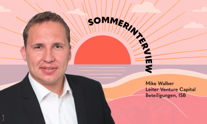Mike Walber, Leiter Venture Capital, Beteiligungen, ISB