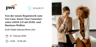 eIDAS 2.0. - Von der neuen Regulatorik (u.a. AML) zum Use Case: Know Your Customer unter eIDAS 2.0 mit EUDI- und Business-Wallets