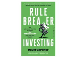 David Gardner "Rule Breaker Investing", erschienen im Börsenmedien Verlag (c) Börsenmedien