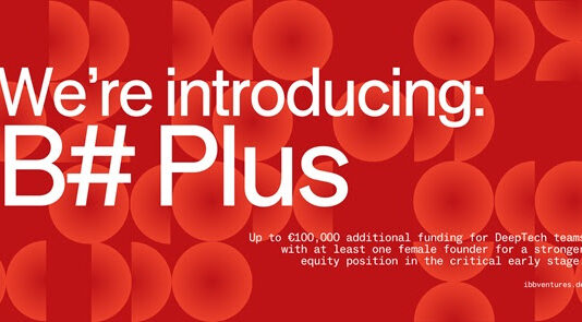 Land und IBB Ventures starten B# Plus